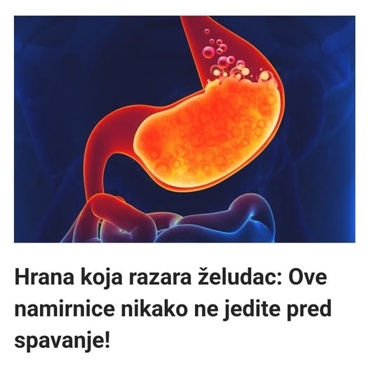 Ova hrana je najveći neprijatelj za želudac – Evo koje namirnice ne smijete jesti pred spavanje! - featured image