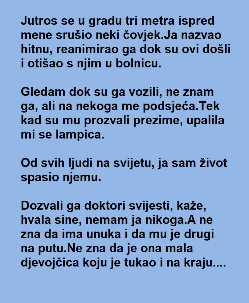 Spasio je Č0VEKA na ulici ali kada je SHVATI0 ko je 0N nije mogao da VERUJE da se ŽIVOT tako poigrao sa njim… - featured image