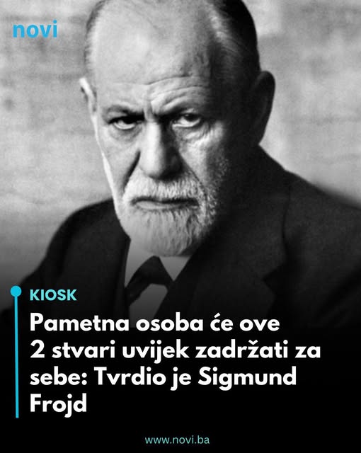 Pametna osoba će ove 2 stvari uvijek zadržati za sebe: Tvrdio je Sigmund Frojd - featured image Pametna osoba će ove 2 stvari uvijek zadržati za sebe: Tvrdio je Sigmund Frojd - featured image