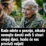 Kada odete u penziju, nikada nemojte davati ovih 5 stvari svojoj djeci. Inače će vas prestati voljeti Kada odete u penziju, nikada nemojte davati ovih 5 stvari svojoj djeci. Inače će vas prestati voljeti - featured image