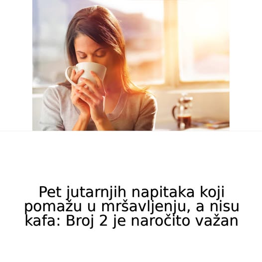 Pet jutarnjih napitaka koji pomažu u mršavljenju, a nisu kafa: Broj 2 je naročito važan - featured image