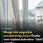 Mnogi zimi pogrešno provjetravaju kuću: Ovako vam toplota bukvalno “izleti” napolje Mnogi zimi pogrešno provjetravaju kuću: Ovako vam toplota bukvalno “izleti” napolje - featured image