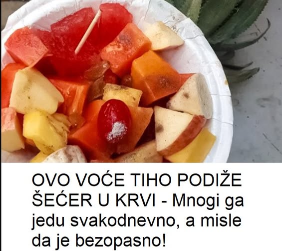 OVO VOĆE TIHO PODIŽE ŠEĆER U KRVI – Mnogi ga jedu svakodnevno, a misle da je sigurno! - featured image