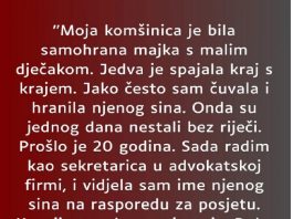 “Komšinica je bila samohrana majka malengo dječaka, jedva su preživljavali..”
