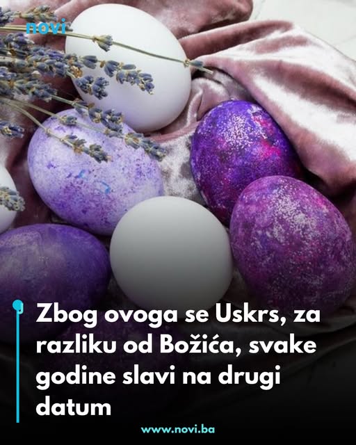 Zbog ovoga se Uskrs, za razliku od Božića, svake godine slavi na drugi datum - featured image