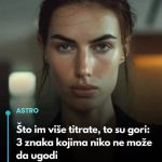 Što im više titrate, to su gori: 3 znaka kojima niko ne može da ugodi Što im više titrate, to su gori: 3 znaka kojima niko ne može da ugodi - featured image