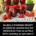 NAJBOLJI STARINSKI RECEPT ZA DŽEM OD JAGODA KOJEG SVI OBOŽAVAJU: Pravi se za POLA SATA i potrebna su vam samo 3 SASTOJKA NAJBOLJI STARINSKI RECEPT ZA DŽEM OD JAGODA KOJEG SVI OBOŽAVAJU: Pravi se za POLA SATA i potrebna su vam samo 3 SASTOJKA - featured image