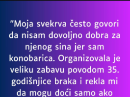 “Moja svekrva često govori da nisam dovoljno dobra za njenog sina jer sam konobarica…”
