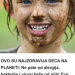 OVO SU NAJZDRAVIJA DECA NA PLANETI: Ne pate od alergija, bakterije i virusi beže od njih! Evo kako! OVO SU NAJZDRAVIJA DECA NA PLANETI: Ne pate od alergija, bakterije i virusi beže od njih! Evo kako! - featured image