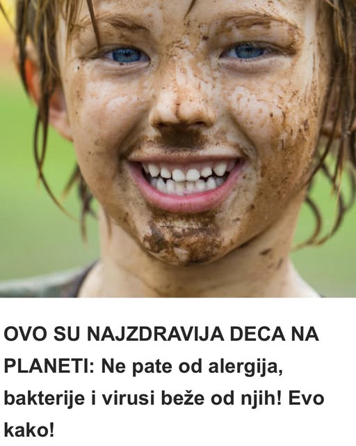 OVO SU NAJZDRAVIJA DECA NA PLANETI: Ne pate od alergija, bakterije i virusi beže od njih! Evo kako! - featured image