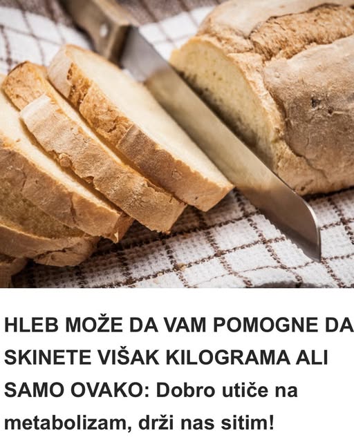 HLEB MOŽE DA VAM POMOGNE DA SKINETE VIŠAK KILOGRAMA ALI SAMO OVAKO: Dobro utiče na metabolizam, drži nas sitim! - featured image