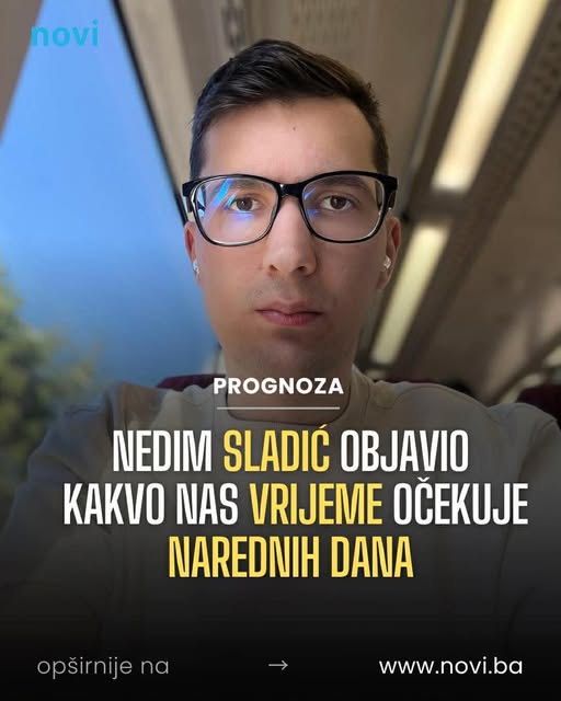 Nedim Sladić objavio kakvo nas vrijeme očekuje narednih dana - featured image