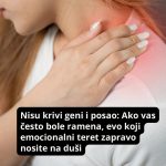 Nisu krivi geni i posao: Ako vas često bole ramena, evo koji emocionalni teret zapravo nosite na duši Nisu krivi geni i posao: Ako vas često bole ramena, evo koji emocionalni teret zapravo nosite na duši - featured image