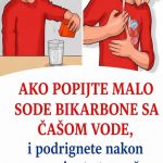 Ako popijte malo sode bikarbone sa čašom vode, i podrignete nakon par minuta to može značiti samo jedno… Ako popijte malo sode bikarbone sa čašom vode, i podrignete nakon par minuta to može značiti samo jedno… - featured image