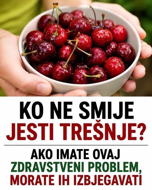 KO NE SMIJE JESTI TREŠNJE? Ako imate ovaj zdravstveni problem, morate ih izbjegavati - featured image