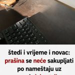 Štedi i vrijeme i novac: Prašina se neće sakupljati po nameštaju uz ovaj SJAJAN TRIK Štedi i vrijeme i novac: Prašina se neće sakupljati po nameštaju uz ovaj SJAJAN TRIK - featured image