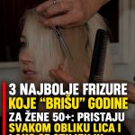 3 najbolje frizure koje “brišu” godine za žene 50+: Pristaju svakom obliku lica i lako se stilizuju 3 najbolje frizure koje “brišu” godine za žene 50+: Pristaju svakom obliku lica i lako se stilizuju - featured image