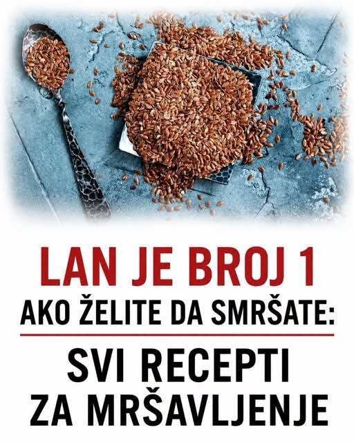 Lan je broj 1 ako želite da smršate: Svi recepti za mršavljenje - featured image Lan je broj 1 ako želite da smršate: Svi recepti za mršavljenje - featured image