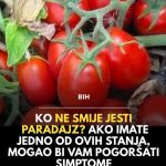 Ko ne smije jesti paradajz? Ako imate jedno od ovih stanja, mogao bi vam pogoršati simptome Ko ne smije jesti paradajz? Ako imate jedno od ovih stanja, mogao bi vam pogoršati simptome - featured image