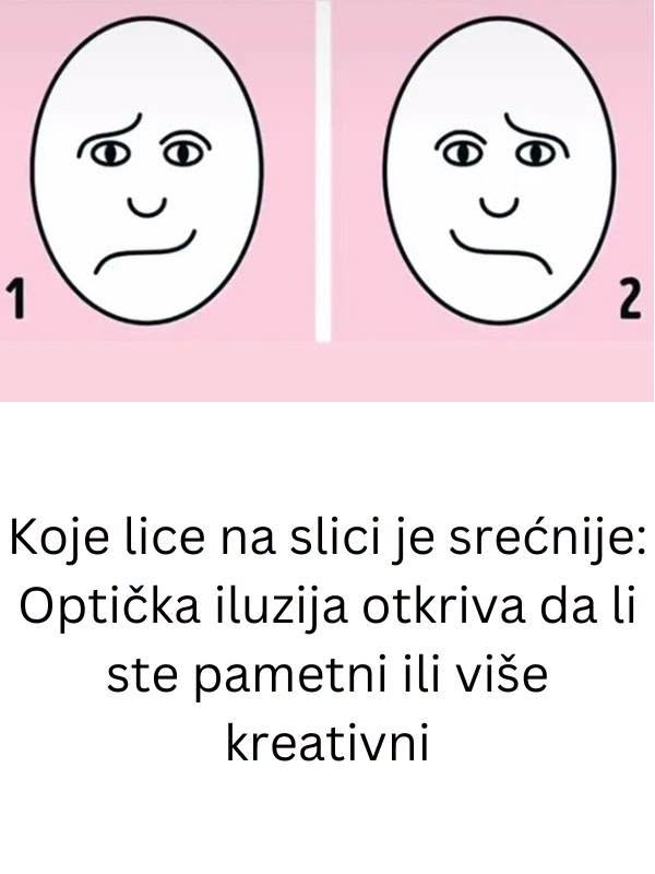 Koje lice na slici je srećnije: Optička iluzija otkriva da li ste pametni ili više kreativni - featured image Koje lice na slici je srećnije: Optička iluzija otkriva da li ste pametni ili više kreativni - featured image